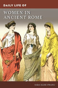 Daily Life of Women in Ancient Rome - MPHOnline.com