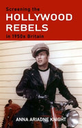 Screening the Hollywood Rebels in 1950s Britain - MPHOnline.com