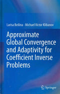 Approximate Global Convergence and Adaptivity for Coefficient Inverse Problems - MPHOnline.com