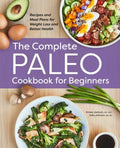 The Complete Paleo Cookbook for Beginners - MPHOnline.com