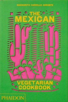 The Mexican Vegetarian Cookbook - MPHOnline.com