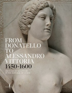 From Donatello to Alessandro Vittoria - MPHOnline.com