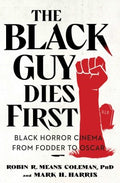 The Black Guy Dies First - MPHOnline.com