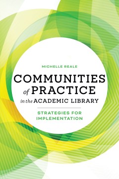 Communities of Practice in the Academic Library - MPHOnline.com