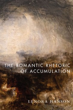 The Romantic Rhetoric of Accumulation - MPHOnline.com