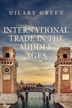 International Trade in the Early Middle Ages - MPHOnline.com