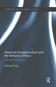 American Exceptionalism and the Remains of Race - MPHOnline.com