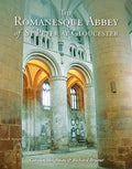 The Romanesque Abbey of St Peter at Gloucester (Gloucester Cathedral) - MPHOnline.com