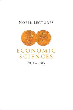 Nobel Lectures in Economic Sciences 2011-2015 - MPHOnline.com