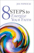 8 Steps to Energize Your Faith - MPHOnline.com