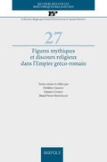 Figures Mythiques et discours religieux dans l'empire greco-romain - MPHOnline.com