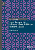 Oscar Buzz and the Influence of Word of Mouth on Movie Success - MPHOnline.com