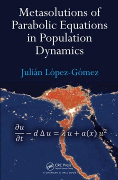 Metasolutions of Parabolic Equations in Population Dynamics - MPHOnline.com