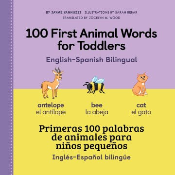 100 First Animal Words for Toddlers/ Primeras 100 palabras de animales para ni?os peque?os - MPHOnline.com