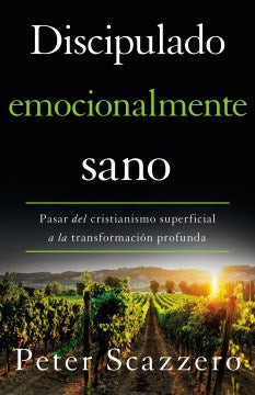 Discipulado emocionalmente sano/ Emotionally Healthy Discipleship - MPHOnline.com