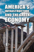 America's Infrastructure and the Green Economy - MPHOnline.com