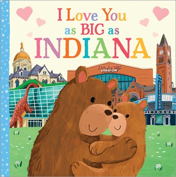 I Love You As Big As Indiana - MPHOnline.com