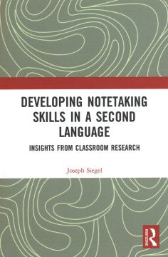 Developing Notetaking Skills in a Second Language - MPHOnline.com