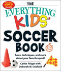 The Everything Kids' Soccer Book - MPHOnline.com