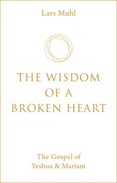 The Wisdom of a Broken Heart - MPHOnline.com