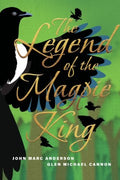 The Legend of the Magpie King - MPHOnline.com