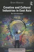 Creative and Cultural Industries in East Asia - MPHOnline.com