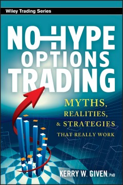 NO HYPE OPTIONS TRADING:MYTHS,REALITIES.AND STRATEGIES THAT - MPHOnline.com