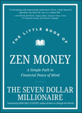 The Little Book of Zen Money: A Simple Path to Financial Peace of Mind - MPHOnline.com