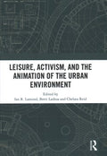 Leisure, Activism, and the Animation of the Urban Environment - MPHOnline.com