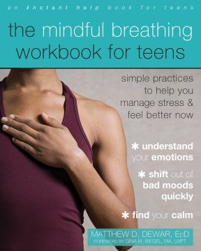 The Mindful Breathing Workbook for Teens - MPHOnline.com