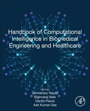 Handbook of Computational Intelligence in Biomedical Engineering and Healthcare - MPHOnline.com