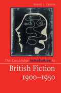 The Cambridge Introduction to British Fiction, 1900?1950 - MPHOnline.com