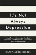 It's Not Always Depression (Paperback) - MPHOnline.com