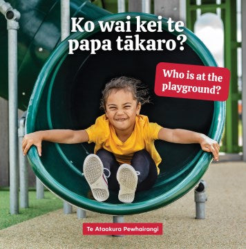 Ko Wai Kei Te Papa Takaro? / Who Is at the Playground? - MPHOnline.com