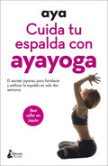 Cuida tu espalda con Ayayoga / Healthy Back with Ayayoga - MPHOnline.com