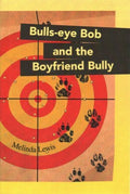 Bulls-Eye Bob and the Boyfriend Bully - MPHOnline.com