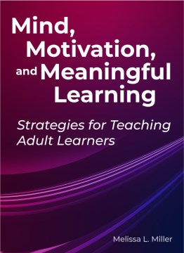 Mind, Motivation, and Meaningful Learning - MPHOnline.com