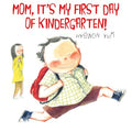 Mom, It's My First Day of Kindergarten! - MPHOnline.com