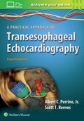 A Practical Approach to Transesophageal Echocardiography - MPHOnline.com