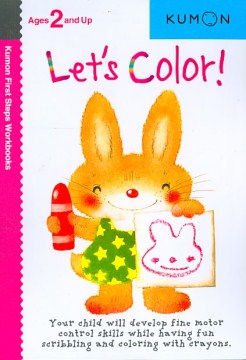 Kumon First Steps Workbooks Let's Color! Ages 2 and Up - MPHOnline.com