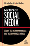 Myths of Social Media : Dispel the Misconceptions and Master Social Media - MPHOnline.com