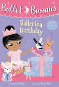 Ballet Bunnies #3: Ballerina Birthday - MPHOnline.com