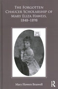 The Forgotten Chaucer Scholarship of Mary Eliza Haweis 1848?1898 - MPHOnline.com