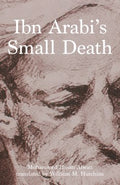 Ibn Arabi's Small Death - MPHOnline.com