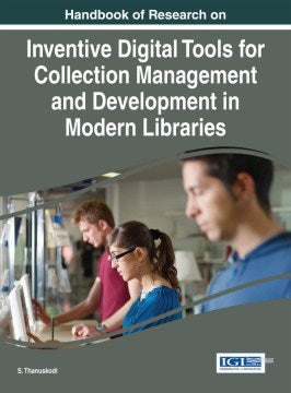 Handbook of Research on Inventive Digital Tools for Collection Management and Development in Modern Libraries - MPHOnline.com