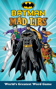 Batman Mad Libs - MPHOnline.com