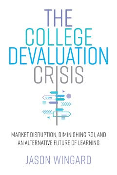 The College Devaluation Crisis - MPHOnline.com