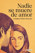 Nadie se muere de amor / Nobody Dies of a Broken Heart - MPHOnline.com