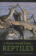 The Secret Social Lives of Reptiles - MPHOnline.com