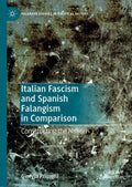 Italian Fascism and Spanish Falangism in Comparison - MPHOnline.com